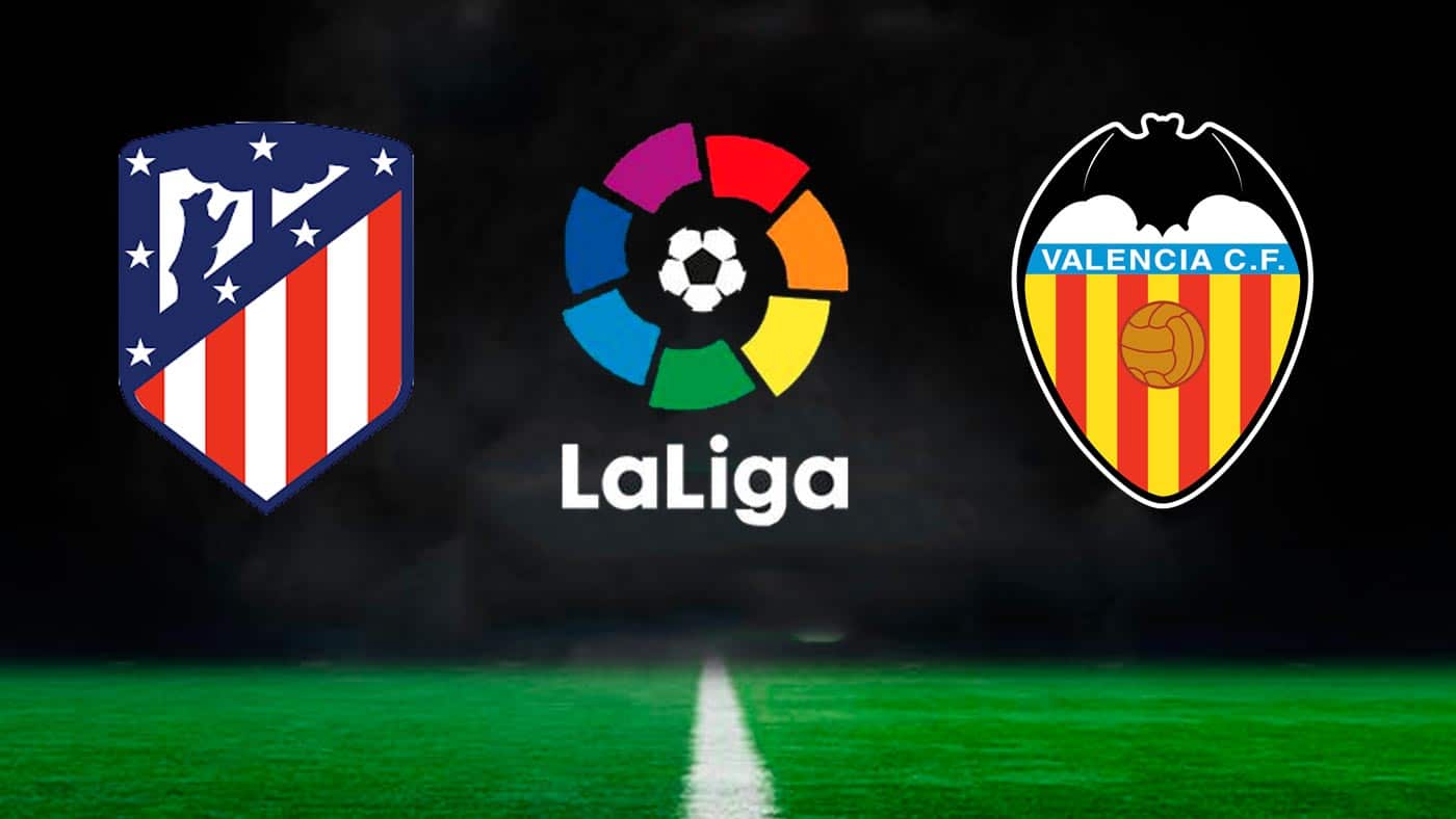 Atletico de Madrid x Valencia Palpite e prognóstico do jogo da La Liga