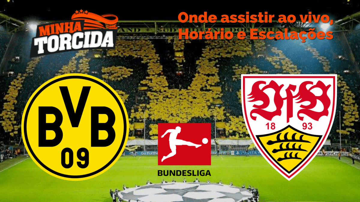 Borussia Dortmund X Stuttgart Onde Assistir Ao Vivo Hor Rio E