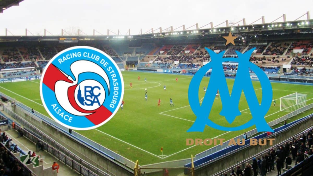 Strasbourg x Olympique de Marseille onde assistir ao vivo horário e