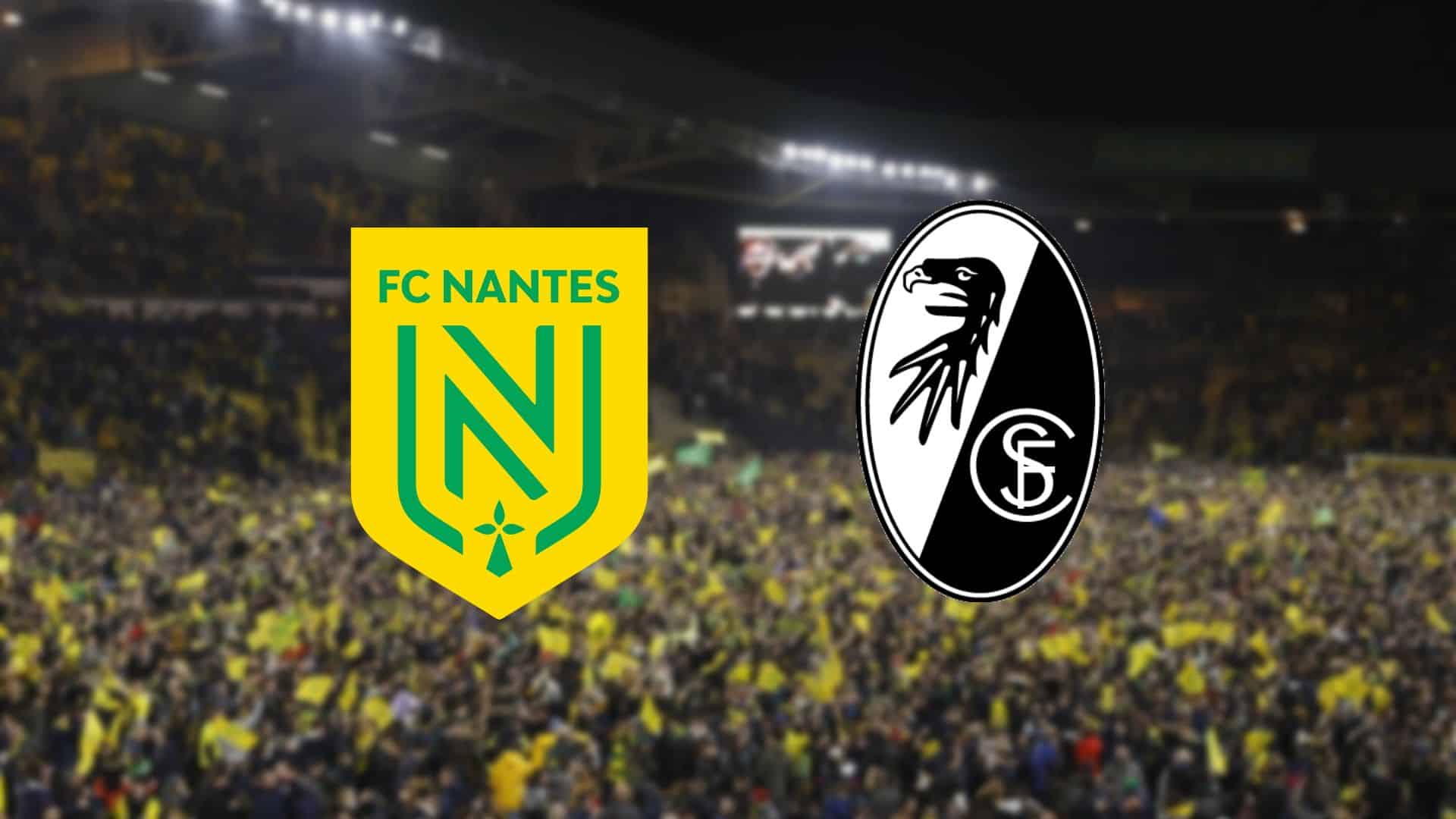 Nantes X Freiburg Onde Assistir Ao Vivo Hor Rio E Escala Es Minha