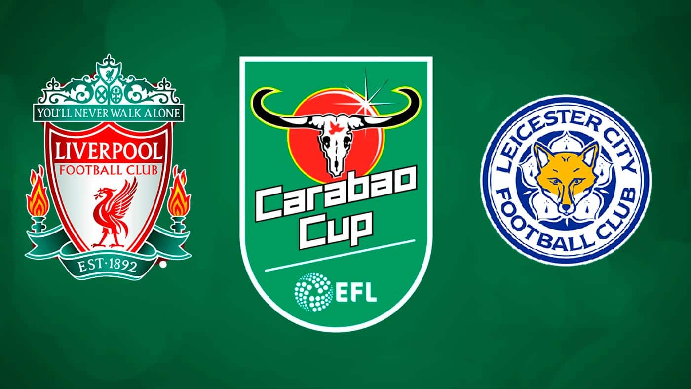 Liverpool x Leicester Palpite e prognóstico do jogo da Carabao Cup (22/12)