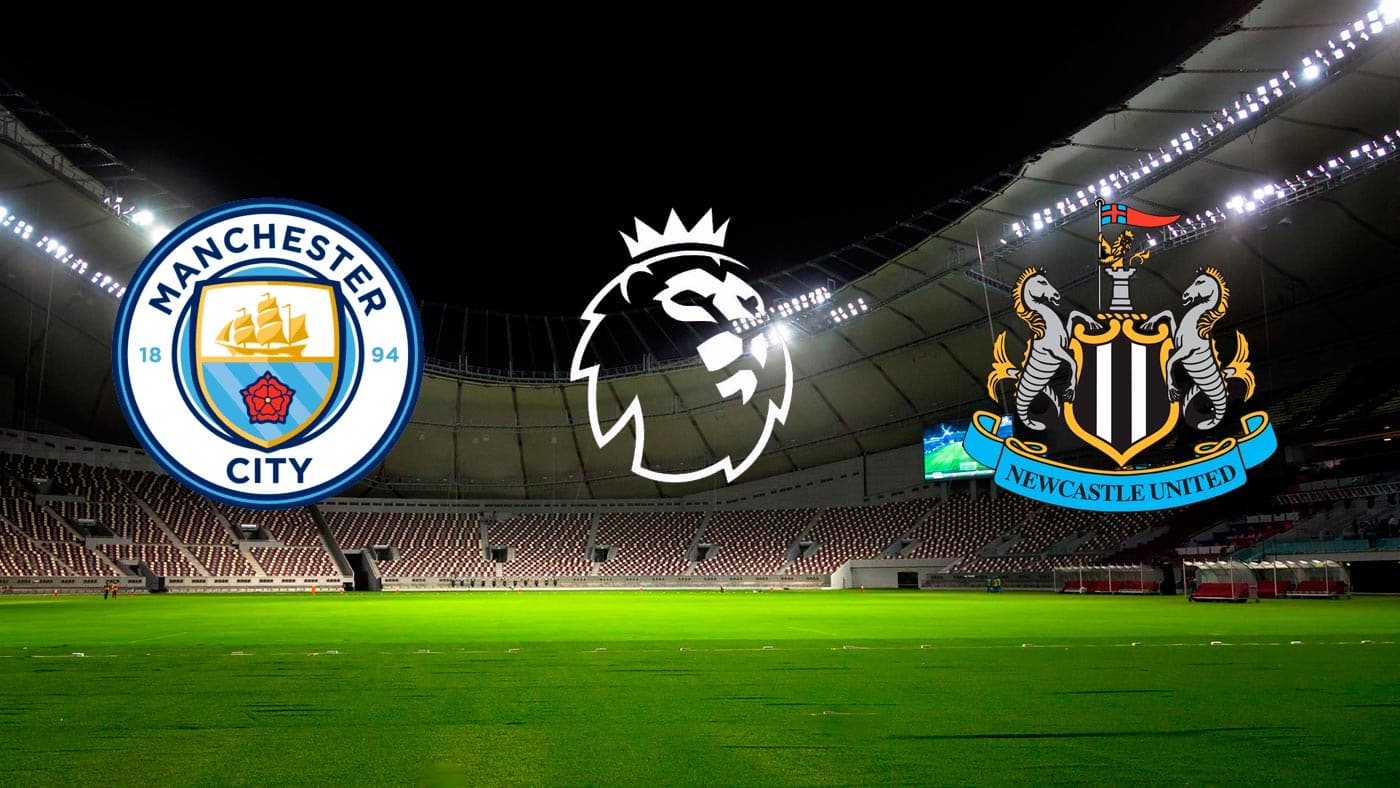 Manchester City X Newcastle Onde Assistir Ao Vivo Horário E Escalações