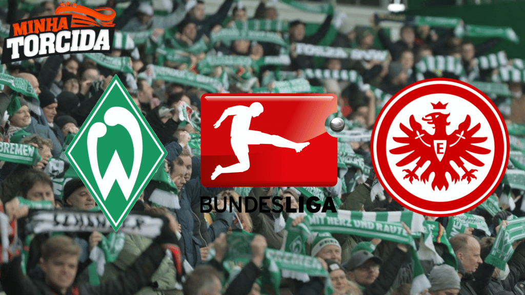 Werder Bremen x Eintracht Frankfurt – Palpite, prognóstico e transmissão da Bundesliga (28/08)