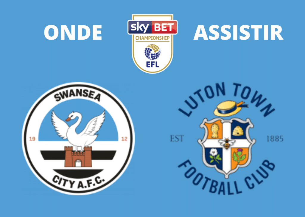 Swansea x Luton Town: onde assistir ao vivo, horário e escalações — 20/08