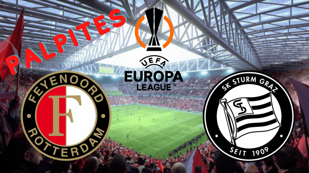 Palpite Feyenoord x Sturm Graz – Prognóstico e transmissão da Europa League (15/09)