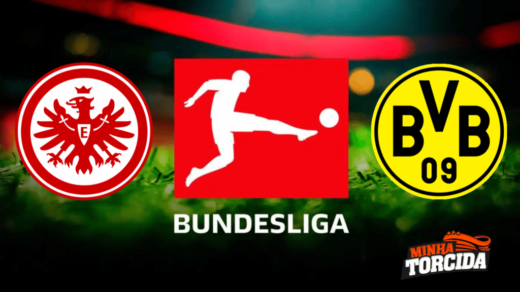 Eintracht Frankfurt x Borussia Dortmund: onde assistir ao vivo, horário e escalações