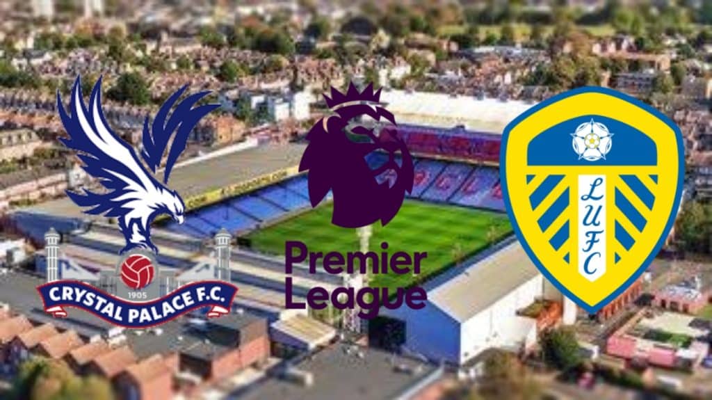 Palpite Crystal Palace x Leeds United – Prognóstico e transmissão da Premier League (09/10)