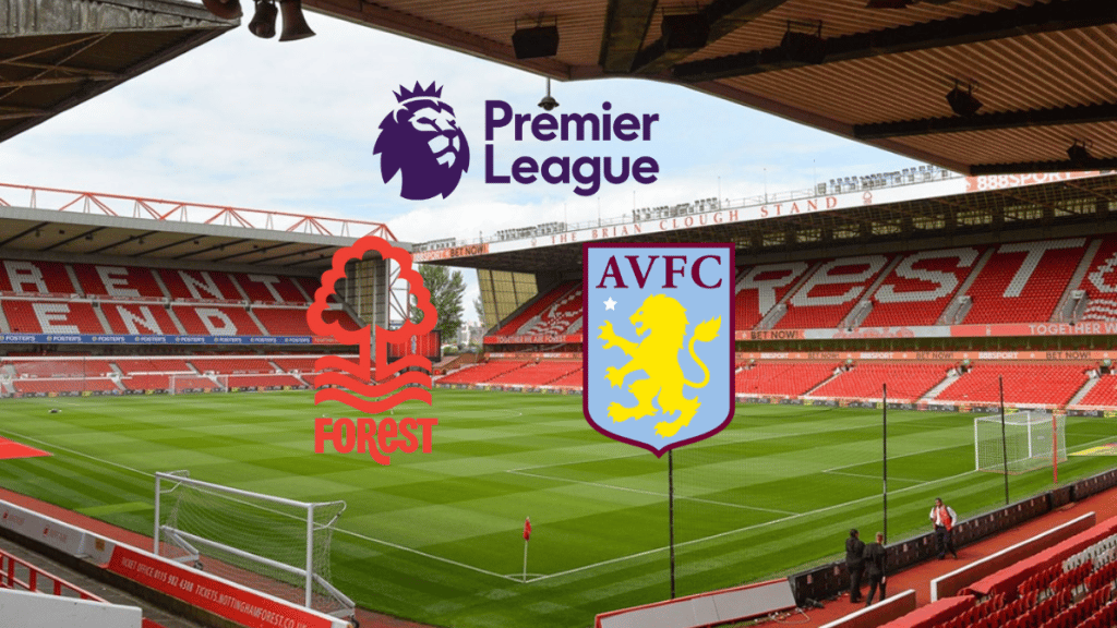 Nottingham Forest x Aston Villa: onde assistir ao vivo, horário e escalação