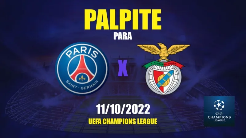 PSG x Benfica – Prognóstico e transmissão da Champions League (11/10)