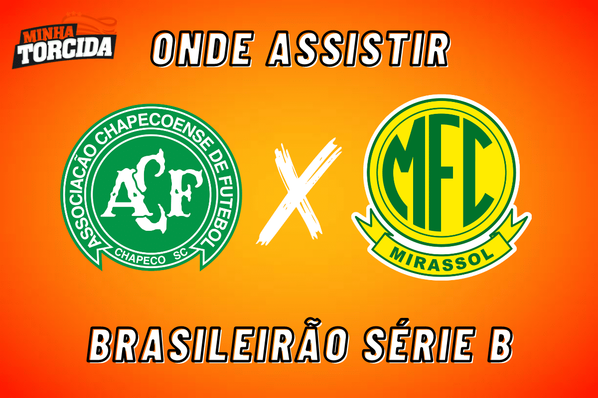 Chapecoense X Mirassol Onde Assistir Ao Vivo Hor Rio E Escala Es Minha Torcida