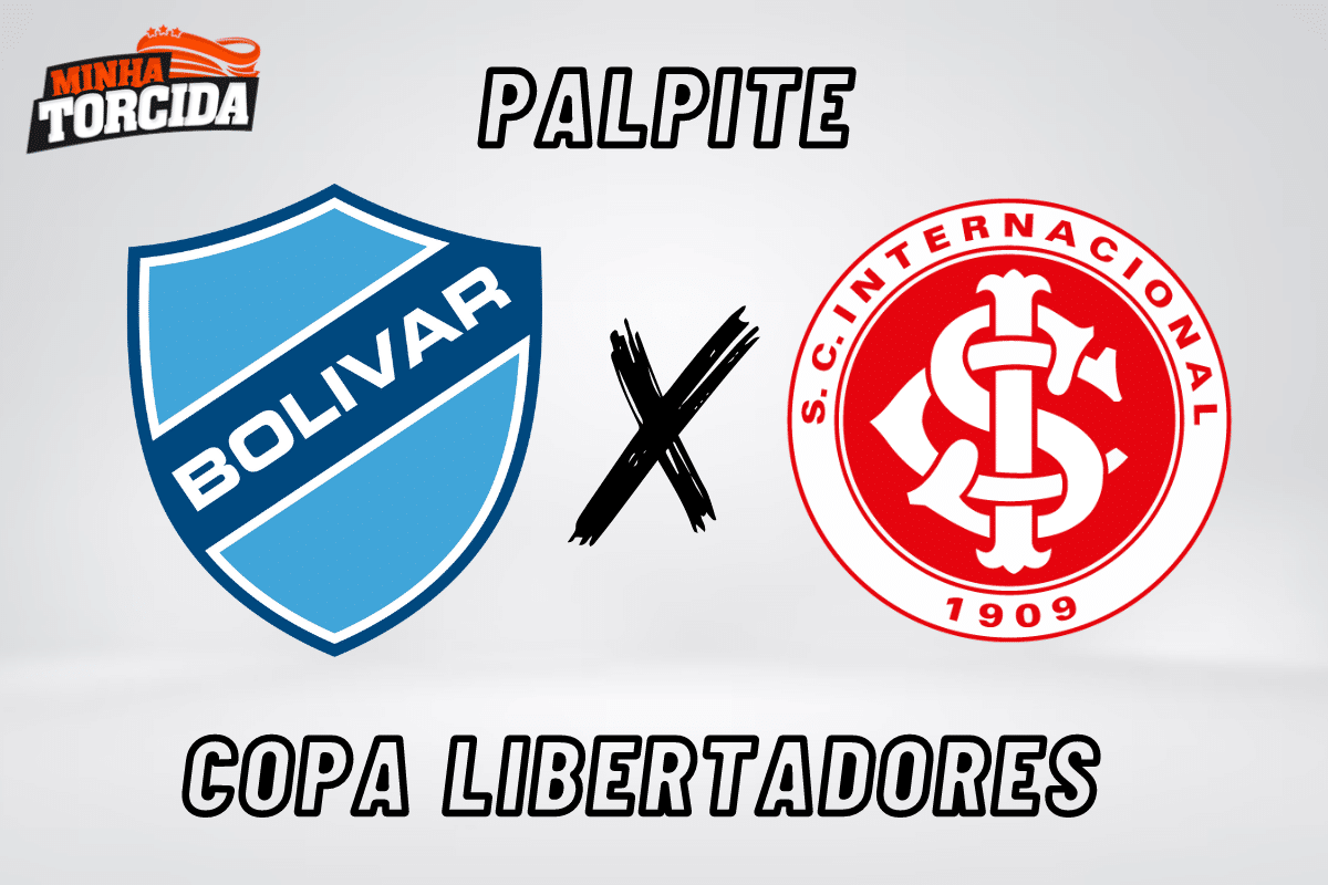 Palpite: Bolívar x Internacional - Libertadores - 22/08/2023