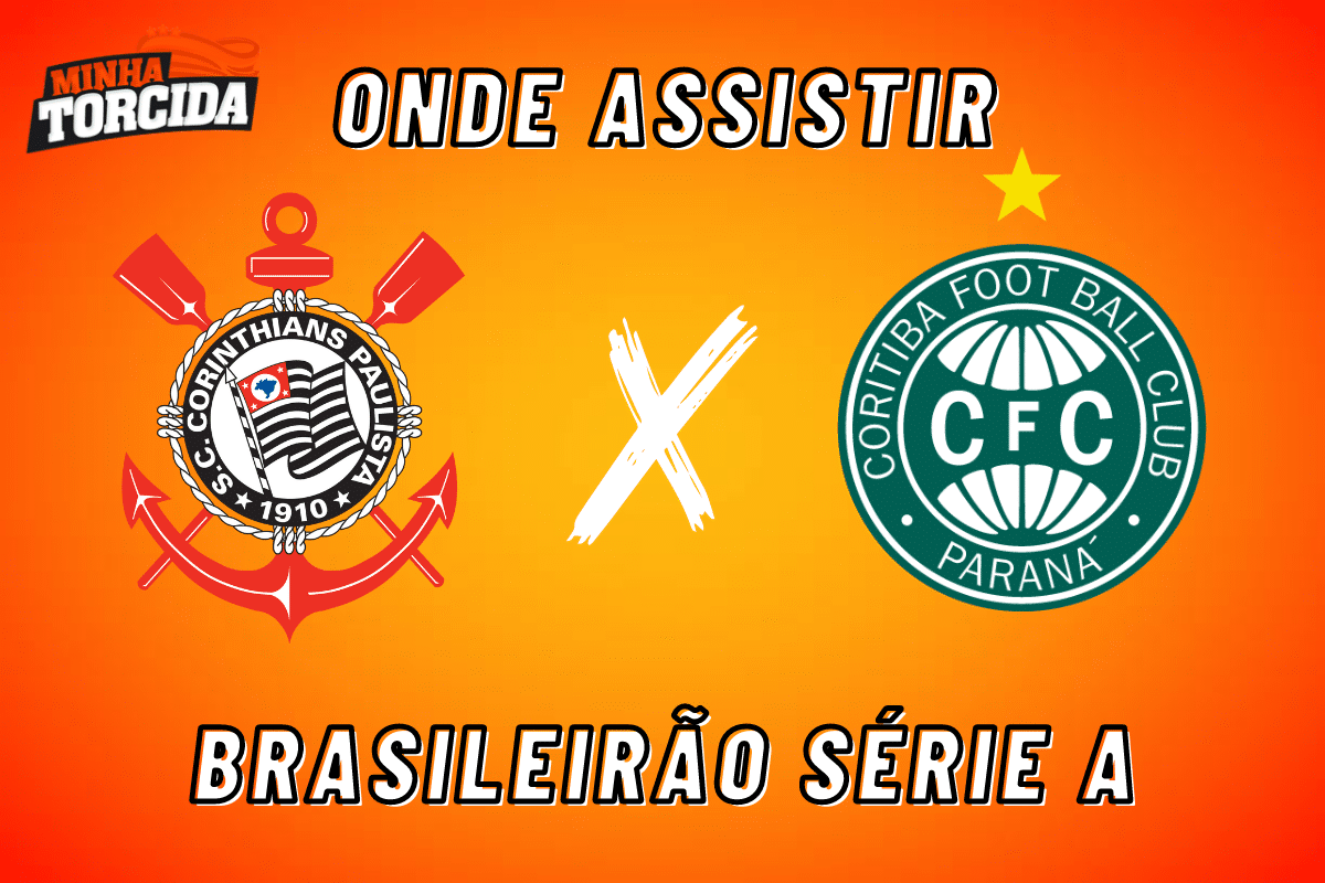 Corinthians X Coritiba: Onde Assistir E Escalações