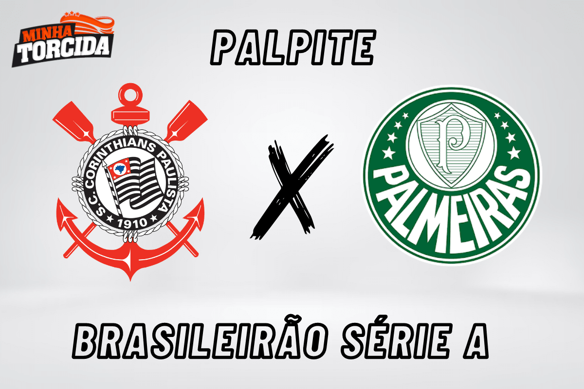 Palpites: Palmeiras x Corinthians – Campeonato Brasileir – 29/4/23