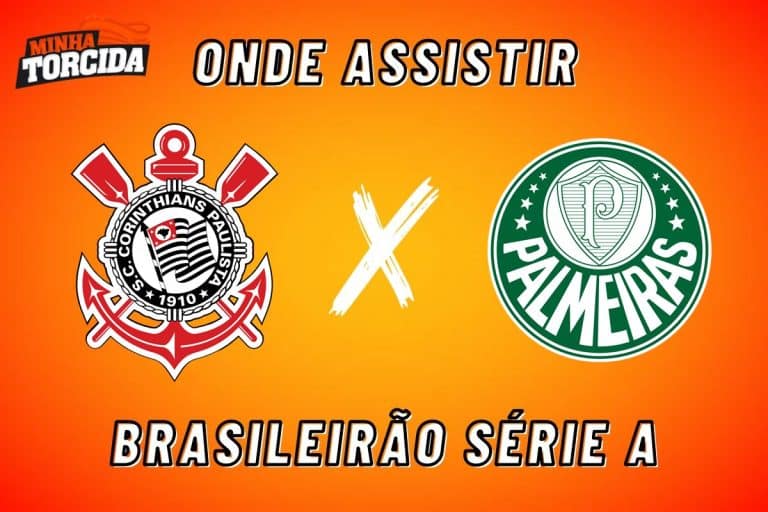 Corinthians X Palmeiras Onde Assistir Ao Vivo Horário E Escalações